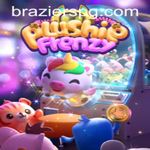 Explorando o Fascinante Mundo de PlushieFrenzy com a Palavra-Chave BRAZIER PG